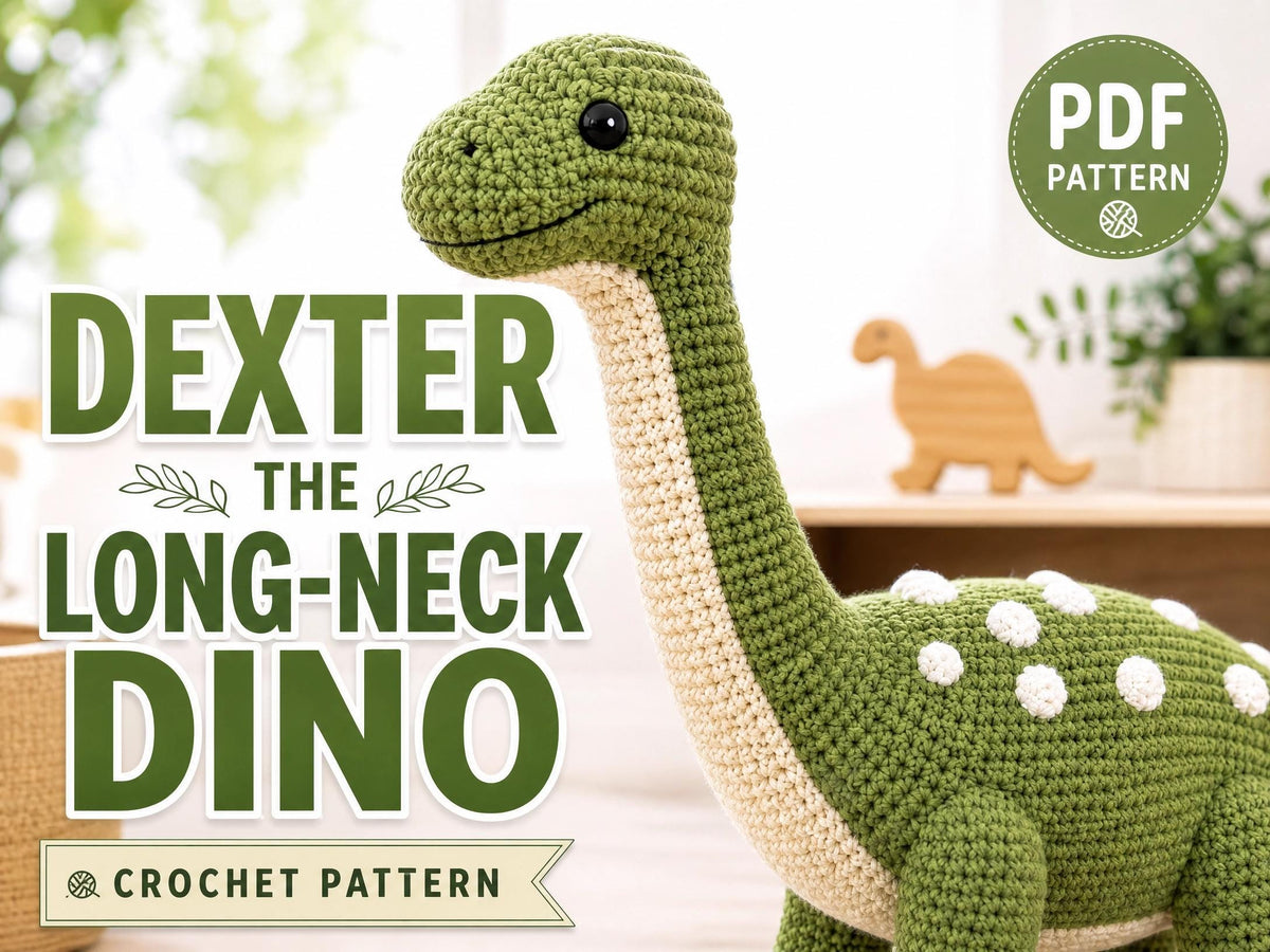 Dexter the Long-Neck Dino Crochet Pattern | Large Floor-Sized Plush PDF | Friendly Dinosaur Amigurumi | Advanced Tutorial