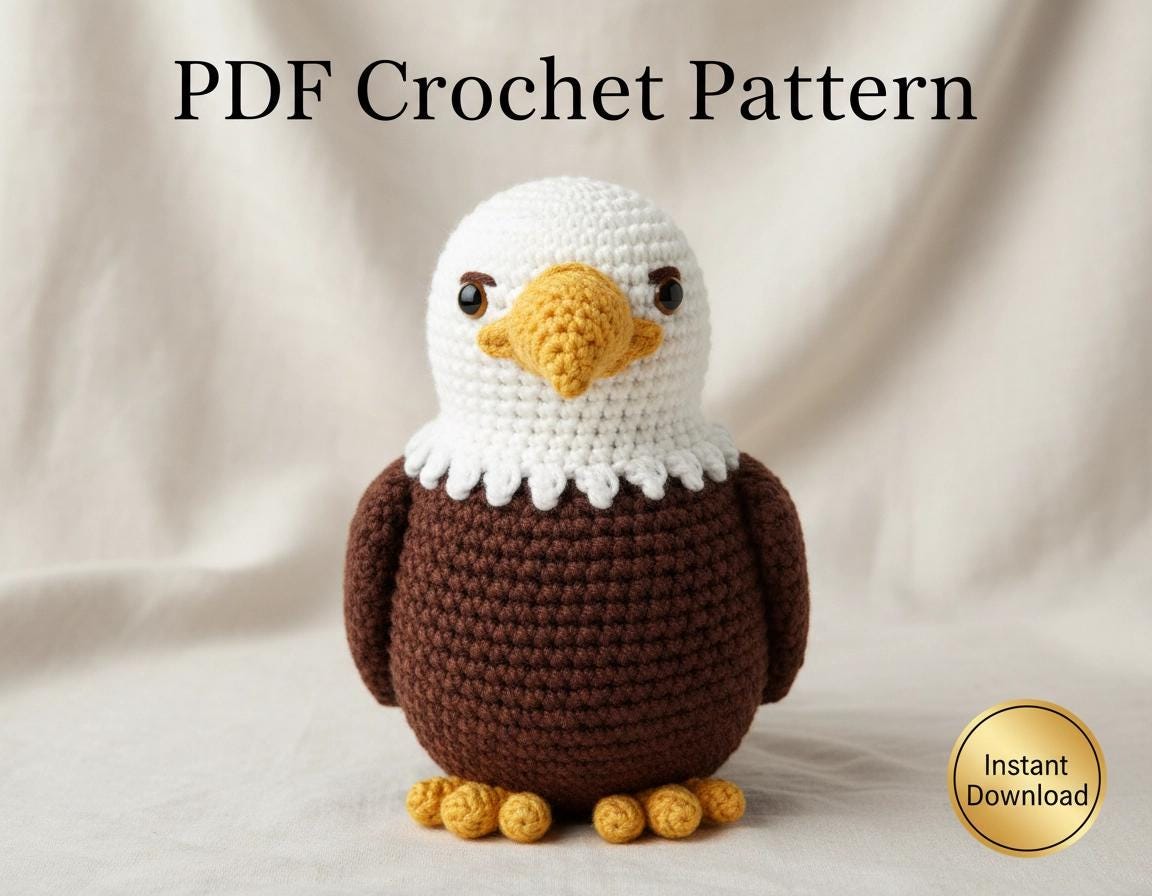 Amigurumi Bald Eagle Crochet Pattern - Stuffed Toy PDF - Confident Beginner Instant Download