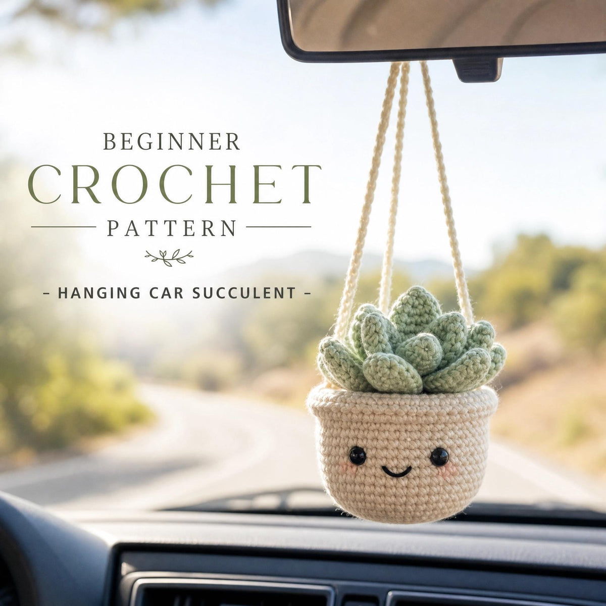 Beginner Crochet Pattern: Hanging Car Succulent Amigurumi – Easy Plant Charm (PDF Download)