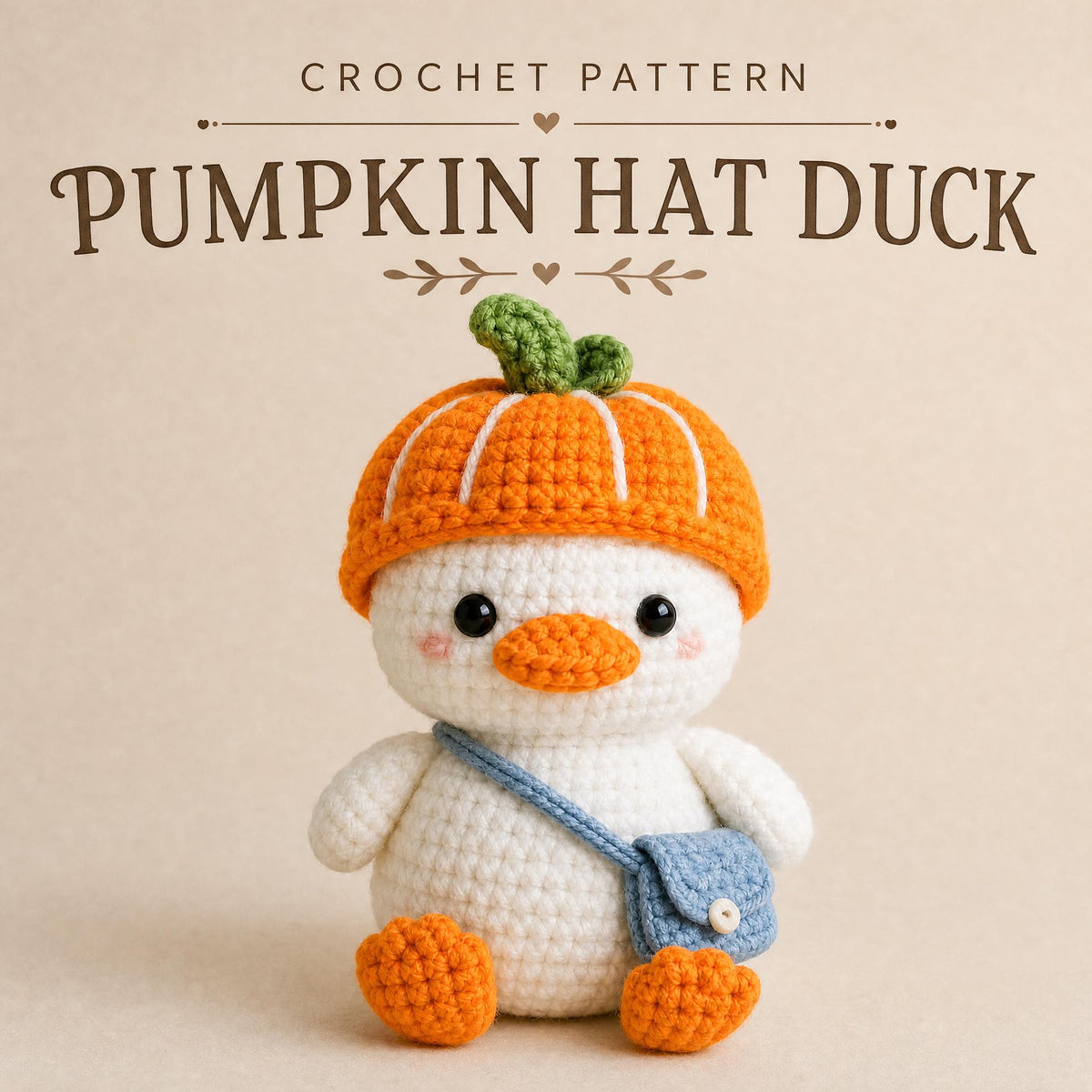 Crochet Duck Pattern | Amigurumi Pumpkin Hat, Crossbody Bag (PDF Download)
